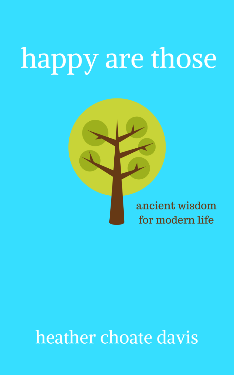 happy are those_ancient wisdom